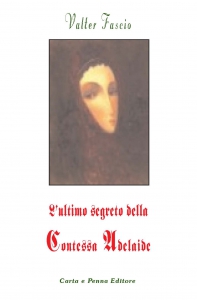 Copertina L'ULTIMO SEGRETO DELLA CONTESSA ADELAIDE