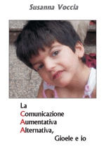 Copertina Comunicazione Aumentativa Alternativa, Gioele e Io 